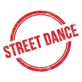 STREET DANCE text written on red grungy round stamp