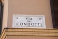Street Name called via dei Condotti in Rome Italy