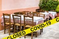 Street restaurant or cafe closed due to COVID-19 coronavirus disease. SARS-CoV-2 corona virus outbreak, countries impose