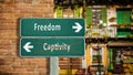 Street Sign to Freedom versus Captivity