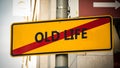 Street Sign to NEW LIFE versus OLD LIFE