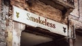 Street Sign to Smokeless