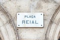 Street sign for Placa Reial, Barcelona, Catalonia, Spain Royalty Free Stock Photo