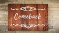 Street Sign to Comeback