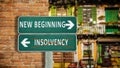 Street Sign to NEW BEGINNING versus INSOLVENCY