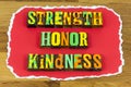 Strength honor kindness patriotism courage trust honesty love Royalty Free Stock Photo