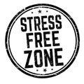 Stress free zone sign or stamp