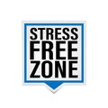 Stress Free Zone vector web paper speech bubble label Royalty Free Stock Photo
