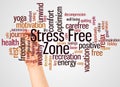 Stress Free Zone word cloud and hand with marker concept Royalty Free Stock Photo