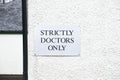 Strictly doctors only parking sign Royalty Free Stock Photo
