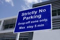 Strictly no parking airport sign drop off zone only Royalty Free Stock Photo