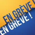 On Strike in French : En grÃÂ¨ve