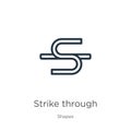 Strike through icon. Thin linear strike through outline icon isolated on white background from shapes collection. Line vector sign