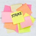 Strike protest action demonstrate jobs, job employees business concept desk note paper