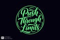 Push Through Limits: Motivational Typography Royalty Free Stock Photo