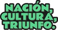 Nacion Cultura Triunfo Lettering Vector