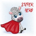 Striped zebra in a red coat. super hero child character