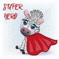 Striped zebra in a red coat. super hero child character