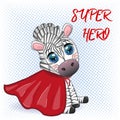 Striped zebra in a red coat. super hero child character