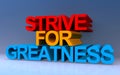 strive for greatness on blue