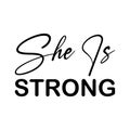 she is strong black letter quote