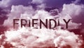 Word FRIENDLY in the clouds, dark purple & red sky colors