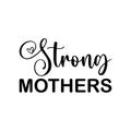 strong mothers black letter quote