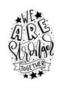 We Are Strong Together with doodle stars. Bible Quote