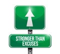 Stronger than Excuses line street sign