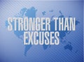 Stronger than Excuses world map sign