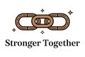 Stronger together linked chain icon for teamwork and connection Royalty Free Stock Photo
