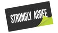 STRONGLY AGREE text on black green sticker stamp