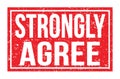 STRONGLY AGREE, words on red rectangle stamp sign