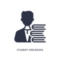 student and books icon on white background. Simple element illustration from education concept