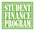 STUDENT FINANCE PROGRAM, text written on green stamp sign