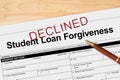 Student Loan Forgiveness application declined with pen Royalty Free Stock Photo
