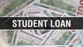 Student Loan text Concept Closeup. American Dollars Cash Money,3D rendering. Student Loan at Dollar Banknote. Financial USA money