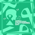 Stuttering Awareness Day on October 22