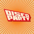 Vector illustration inscription Disco Party