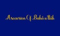 Ascension Of Bahaullah Text And Blue Background Design