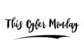 This Cyber Monday Stylish Bold Typography Text For Sale Banners Flyers and Templates