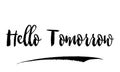 Hello Tomorrow Bold Typography Text For Sale Banners Flyers and Templates Royalty Free Stock Photo