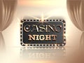 Stylish lettering of Casino night in marquee light frame on shiny curtain background.