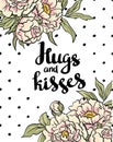 Stylish love poster with peonies. Vector lettering Hugs and kisses. Valentine's Day vector card.