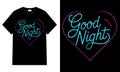 Good Night Love Heart Neon Style Typography T-Shirt Design Royalty Free Stock Photo