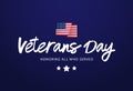 Stylish postcard for Veterans Day. Honoring all who served. American flag. Vietnam Veterans Day in USA. Beautiful lettering