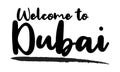 Welcome to Dubai Stylish Text Typography Lettering Phrase Vector Design Royalty Free Stock Photo