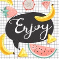 Stylish typography slogan design `Enjoy` sign. Pineapple, watermelon, bananas, strawberry, dragon fruit and lettering.