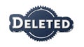Stylized badge with the word deleted in bold white letters, isolated on white Royalty Free Stock Photo