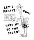 A stylized black-and-white goose in sunglasses holds a sign with the word Malibu. Hitchhiking to the ocean. Motivational